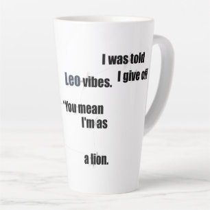 Leo Fun Inspiring Design for Daily Use & Gift Idea Latte Mug