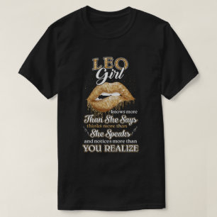 Leo Girl Knows More Than She Says July August Birt T-Shirt