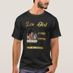 Leo Girl Will Keep It Real 100 Prideful Black Quee T-Shirt