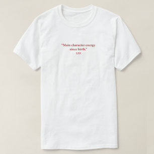 Leo Main Character Zodiac Tee