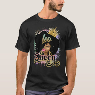 Leo Queen  Birthday  Melanin Leo Black Girl T-Shirt