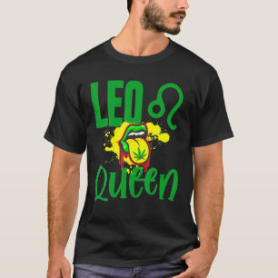 Leo Queen July August Birthday Queens Women Weed F T-Shirt