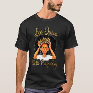 Leo Queens Are Born In July 23 August 22 T-Shirt