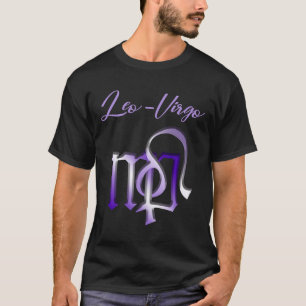 Leo Virgo Cusp Zodiac Horoscope 1 T-Shirt
