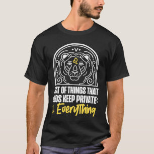 Leo Zodiac Things That Leos Keep Private 1 Everyth T-Shirt