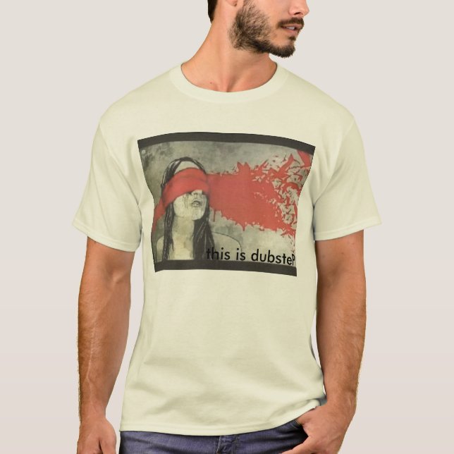 leon pic 1 001, this is dubsteP T-Shirt (Front)