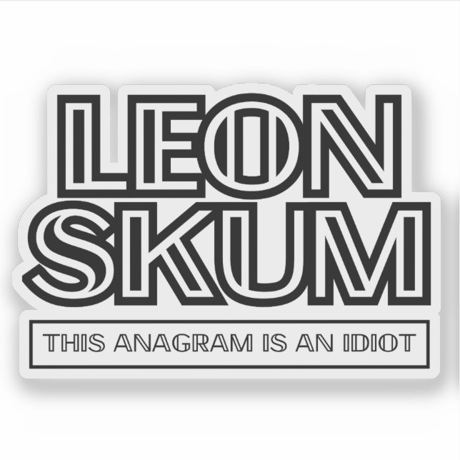 Leon Skum | This Anagram Is An Idiot (Front)