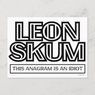 Leon Skum   This Anagram Is An Idiot Postcard