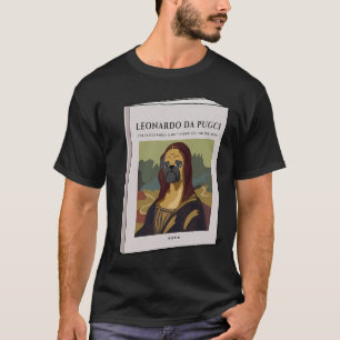 Leonardo da Pugci: The Pugci Smile - A Muttsterpie T-Shirt