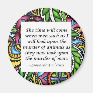Leonardo Da Vinci vegetarian quote Magnet