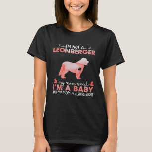 Leonberger Dog Mum Said Baby Funny Gifts Dog Mum L T-Shirt