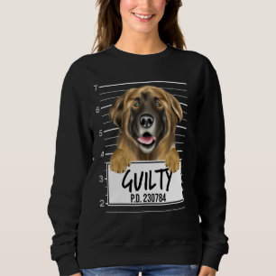 Leonberger Mugshot Guilty Dog Sweatshirt
