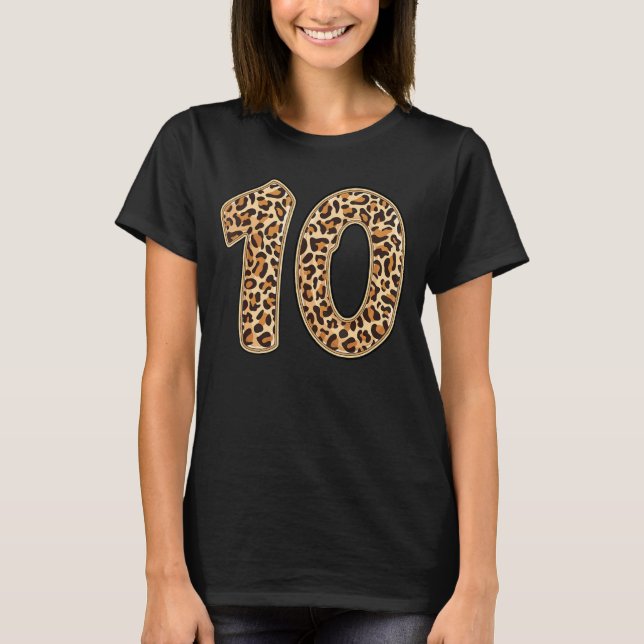 Leopard 10th Birthday Party Ten 10 Years Old Wild  T-Shirt (Front)