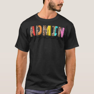 Leopard Admin Squad Last Day Of School Teacher Li T-Shirt