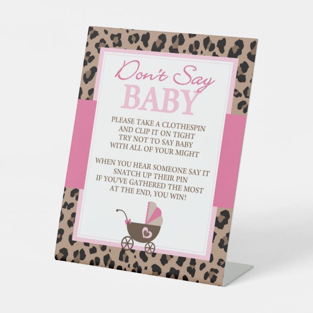 Leopard and Pink Don't Say Baby Shower Game Pedestal Sign (Front)