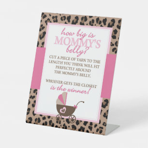  Leopard and Pink How Big is Mummy's Belly Game Pedestal Sign
