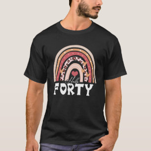 Leopard Boho Rainbow 40 Years Old Hello Forty 40th T-Shirt