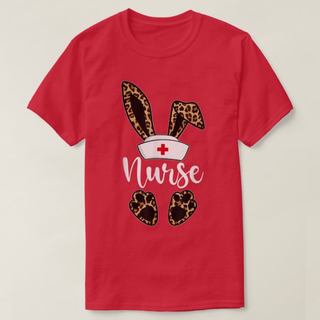 Leopard Bunny Nurse Happy Easter Day Eggs Hunter N T-Shirt (Design Front)