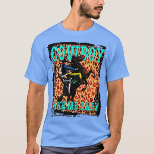Leopard Cowboy Take Me Away Western Country Cowgir T-Shirt