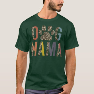 Leopard Dog Mama Paw Funny Mother's Day Dog Mum, D T-Shirt