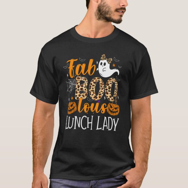Leopard Fab Boo Lous Lunch Lady Team Teacher Spook T-Shirt (Front)