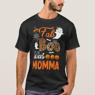Leopard Fab Boo Lous Momma Spooky Halloween Costum T-Shirt