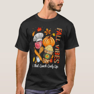Leopard Fall Vibes That Lunch Lady Life Thanksgivi T-Shirt