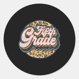 Leopard Fifth Teacher Cute 5th Grade Back to Schoo Classic Round Sticker