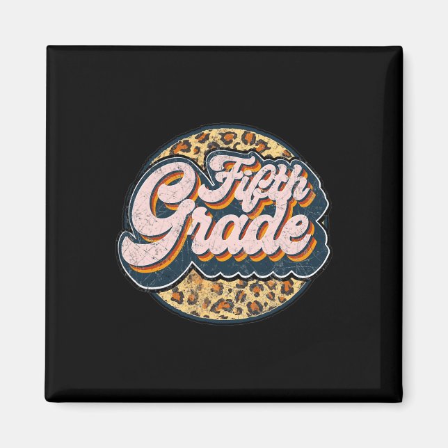 Leopard Fifth Teacher Cute 5th Grade Back to Schoo Magnet (Front)
