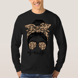 Leopard G Ma Life Cute Messy Bun Girl Mother's Day T-Shirt