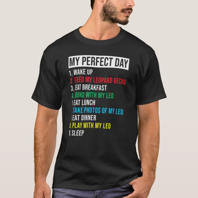 Leopard Gecko Lizard My Perfect Day Reptile T-Shirt (Front)