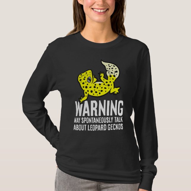 Leopard Gecko May Spontaneously Talk About Leopard T-Shirt (Front)