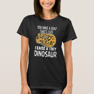 Leopard Gecko Owner I Raise Tiny Dinosaur Pet T-Shirt