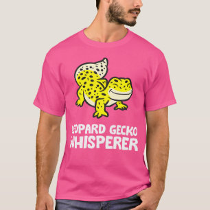 Leopard Gecko Whisperer Reptile Lover Leopard Geck T-Shirt
