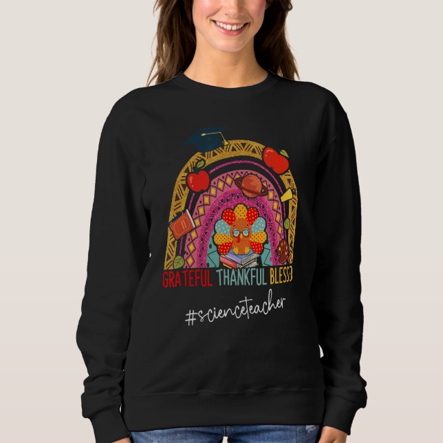 Leopard Grateful Thankful Science Teacher Rainbow Sweatshirt (Front)