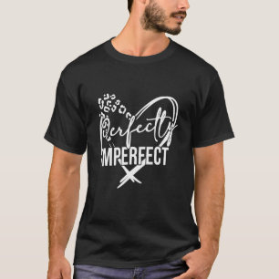 Leopard Heart Perfectly-Imperfect Inspirational Mo T-Shirt