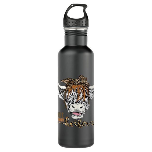 Leopard Highland Cow Not Today Heifer Western Farm 710 Ml Water Bottle (Front)