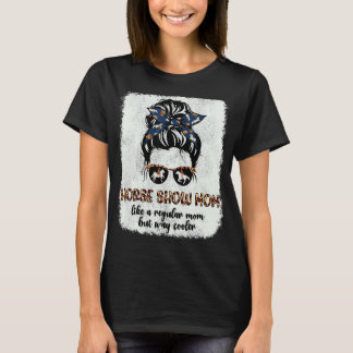 Leopard Horse Show Mum Messy Bun Equestrian Cute M T-Shirt
