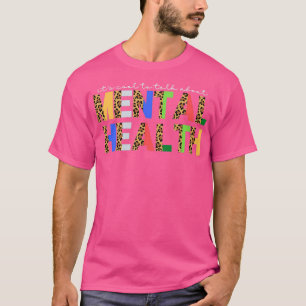 Leopard Itx27s Cool To Talk About Mental Health Aw T-Shirt
