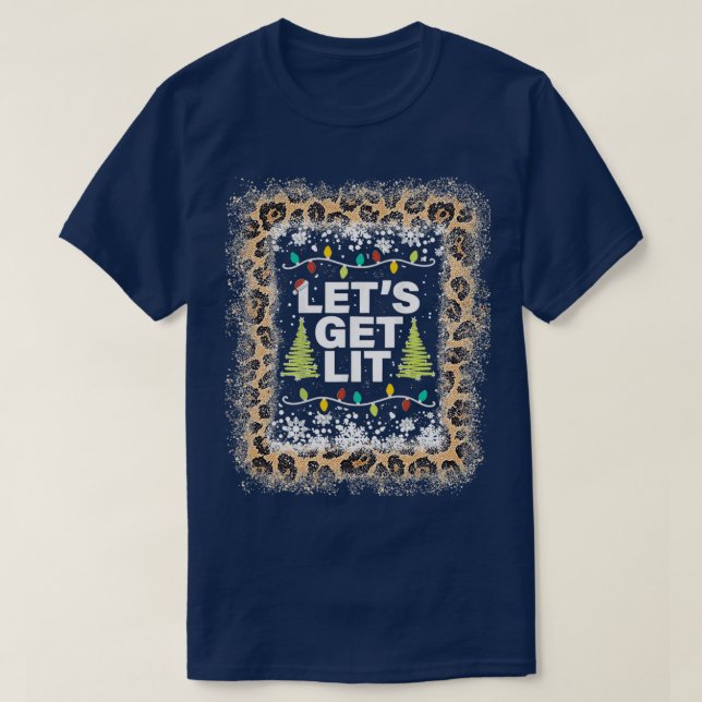 Leopard Lets Get Lit Funny Christmas T-Shirt (Design Front)