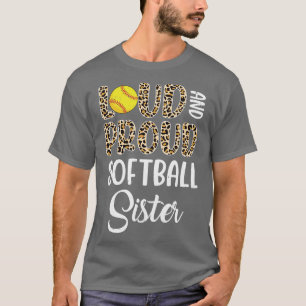 Leopard Loud Proud American Softball Sister Family T-Shirt