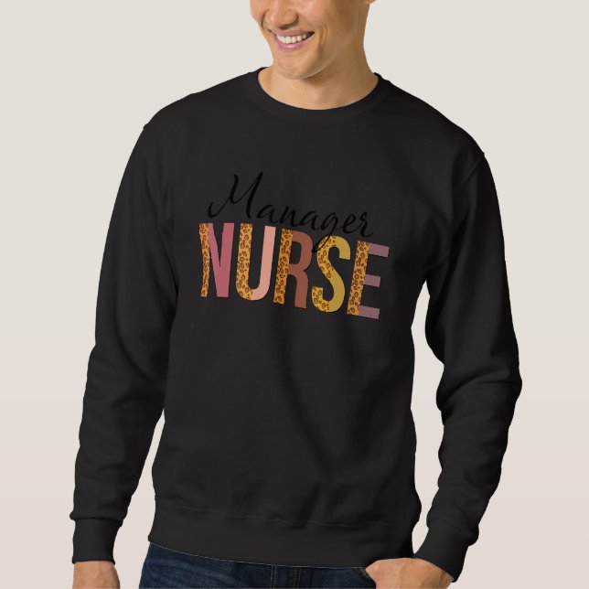 Leopard Manager Nurse Print For Nursing Student 1 Sweatshirt (Front)
