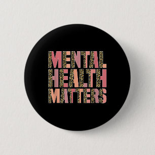Leopard Mental Health S Awareness Month 6 Cm Round Badge