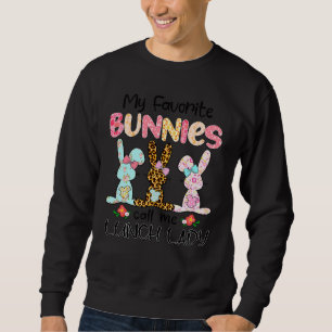 Leopard My Favorite Bunnies Call Me Lunch Lady Eas Sweatshirt