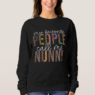 Leopard My Favorite People Call Me Nunny Mothers D Sweatshirt