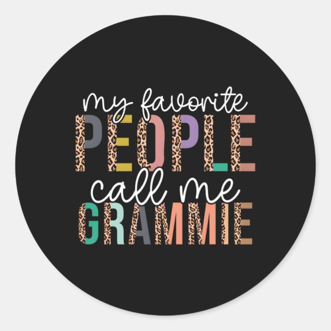 Leopard My Favourite People Call Me Grammie Mother Classic Round Sticker (Front)