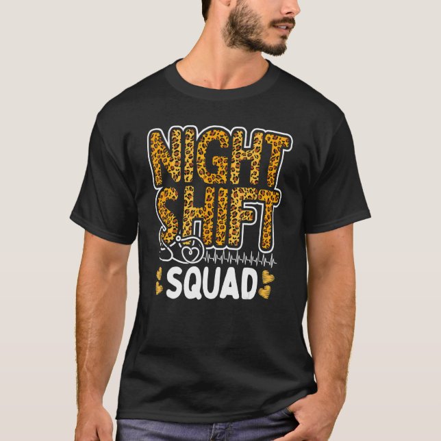 Leopard Night Shift Nurse Squad Leo Nursing Apprec T-Shirt (Front)