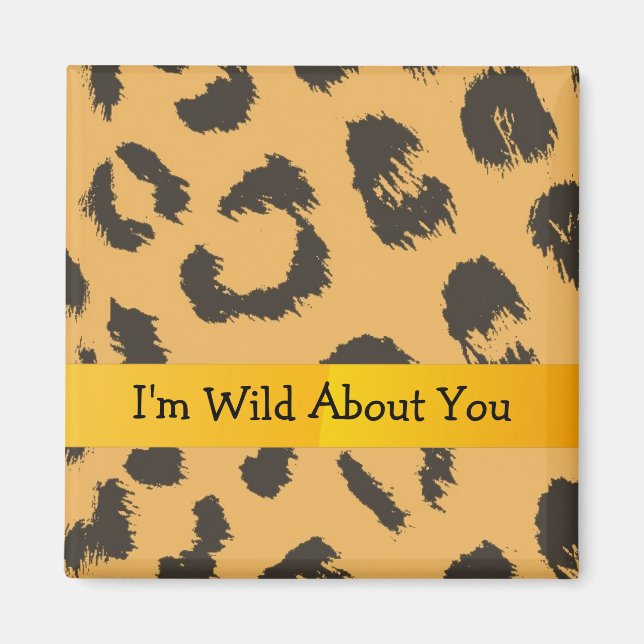 Leopard Pattern with Cute Saying Magnet (Front)
