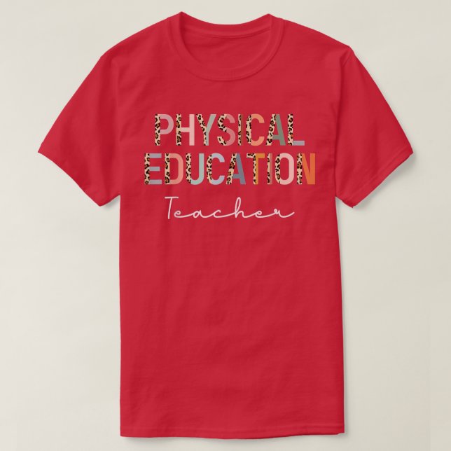 Leopard Pe Teacher Back to School Physical Educati T-Shirt (Design Front)
