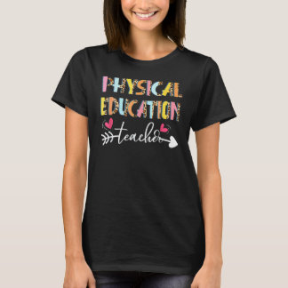 Leopard Pe Teacher Phys Ed Cute Back To School Sup T-Shirt